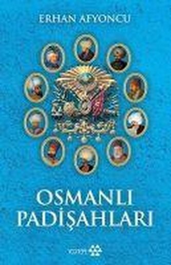 Osmanli Padisahlari