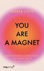 You are a Magnet
