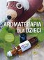 Aromaterapia dla dzieci
