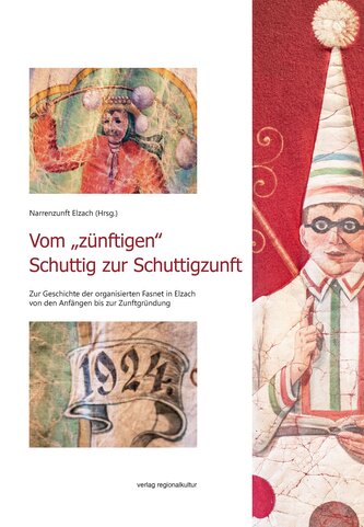 Vom "zünftigen¿ Schuttig zur Schuttigzunft