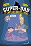 Super-Dad und die explodierende Kacke