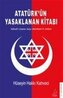 Atatürkün Yasaklanan Kitabi