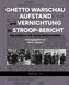 Ghetto Warschau: Aufstand und Vernichtung im Stroop-Bericht