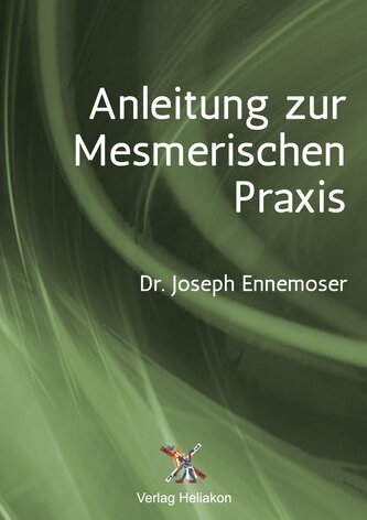 Anleitung zur Mesmerischen Praxis