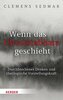 Wenn das Unvorstellbare geschieht