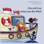 Lila und Leo reisen um die Welt