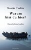 Warum bist du hier?