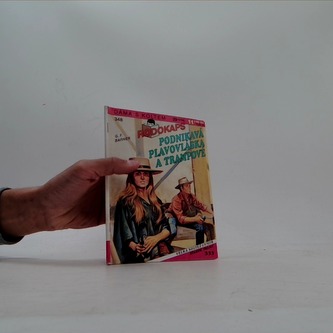 Rodokaps Podnikavá plavovláska a trampové