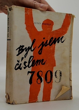 Byl jsem číslem 7809...