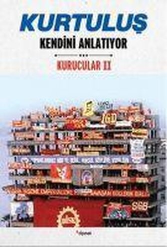 Kurtulus Kendini Anlatiyor - Kurucular 2