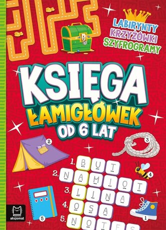 Księga łamigłówek od 6 lat. Labirynty, krzyżówki, szyfrogramy