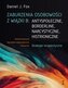 Zaburzenia osobowości z wiązki B: antyspołeczne, borderline, narcystyczne, histroniczne.. Strategie terapeutyczne