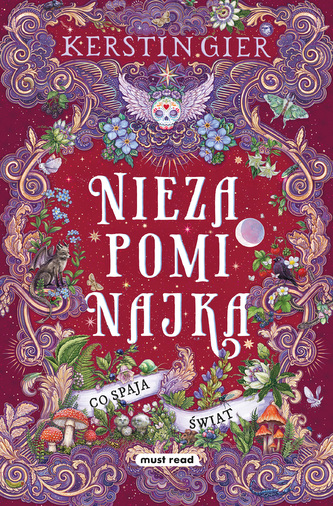Co spaja świat. Niezapominajka. Tom III