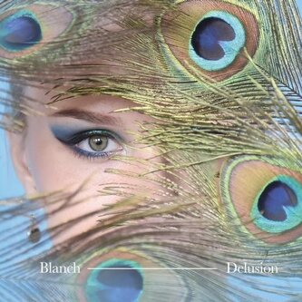 Blanch:  Delusion