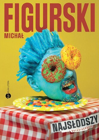 Najsłodszy. Autobiografia pisana kciukiem wyd. 2