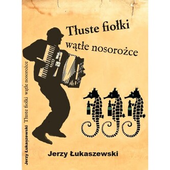 Tłuste fiołki, wątłe nosorożce Tłuste fiołki, wątłe nosorożce