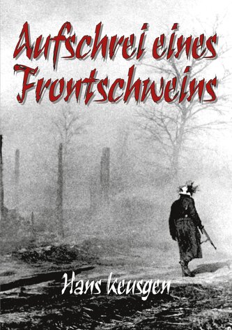 Aufschrei eines Frontschweins