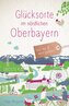 Glücksorte im nördlichen Oberbayern