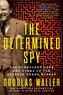 The Determined Spy