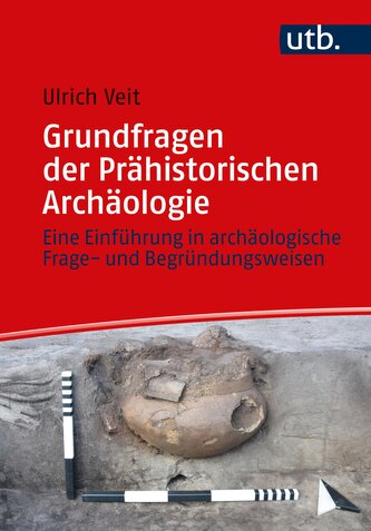 Grundfragen der Prähistorischen Archäologie