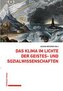 Das Klima im Lichte der Geistes- und Sozialwissenschaften
