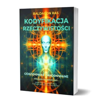 Kodyfikacja rzeczywistości. Odkodować zakodowane