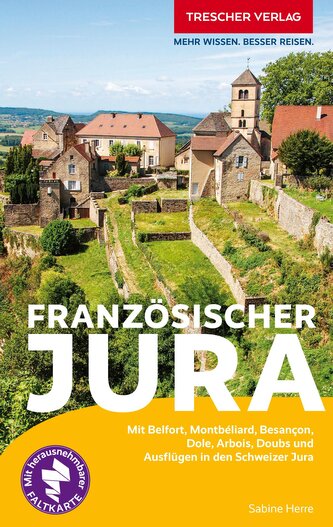 TRESCHER Reiseführer Französischer Jura