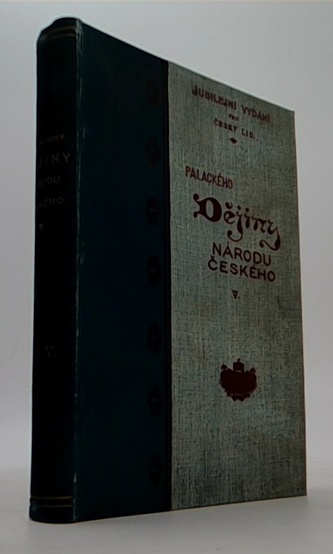 Dějiny národu českého v Čechách a v Moravě V