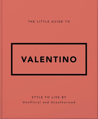 The Little Guide to Valentino