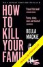 Jak zabít svoji rodinu