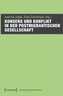 Konsens und Konflikt in der postmigrantischen Gesellschaft