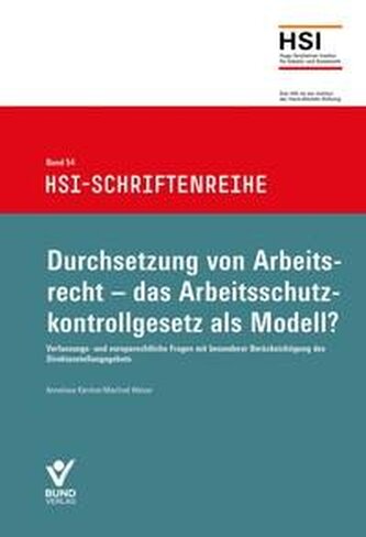 Durchsetzung von Arbeitsrecht - das Arbeitsschutzkontrollgesetz als Modell?