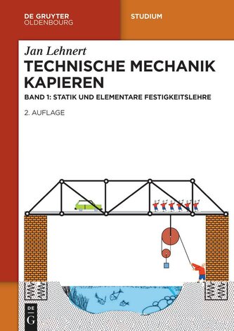 Technische Mechanik Kapieren. Statik und elementare Festigkeitslehre