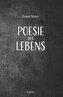 Poesie des Lebens