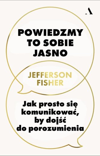 Powiedzmy to sobie jasno. Jak prosto się... Powiedzmy to sobie jasno. Jak prosto się...