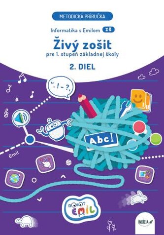 Živý zošit 2. diel - pre 1.stupeň základnej školy (metodická príručka)