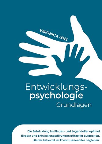 Entwicklungspsychologie - Grundlagen