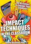 Impact Techniques in the Classroom