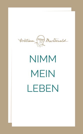 Nimm mein Leben