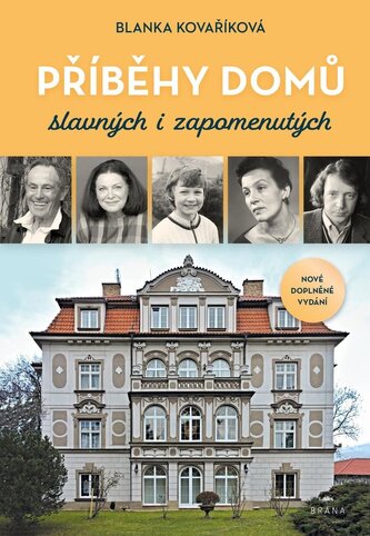 Příběhy domů slavných i zapomenutých