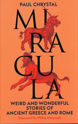 Miracula: Weird and Wonderful Stories of Ancient Greece and Rome wer. angielska