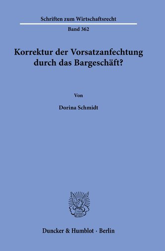 Korrektur der Vorsatzanfechtung durch das Bargeschäft?