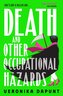Death and Other Occupational Hazards