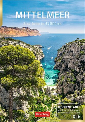 Mittelmeer Wochenplaner 2026 - Eine Reise in 53 Bildern