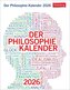 Der Philosophie-Kalender Tagesabreißkalender 2026