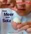 Vom Meer zum Salz