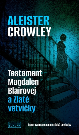 Testament Magdalen Blairovej a Zlaté vetvičky
