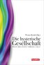 Die hysterische Gesellschaft