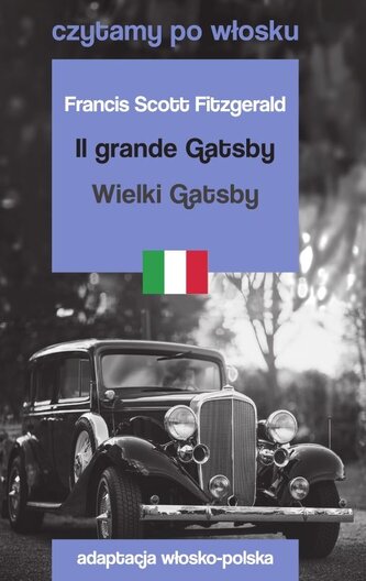 Czytamy po włosku - Wielki Gatsby Czytamy po włosku - Wielki Gatsby