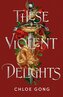 These Violent Delights. Limited Edition